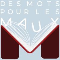 Des mots pour les maux